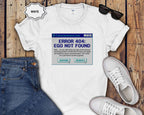 T-Shirt — "ERROR 404: Ego Not Found" Retro Computer Graphic Tee