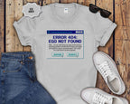 T-Shirt — "ERROR 404: Ego Not Found" Retro Computer Graphic Tee