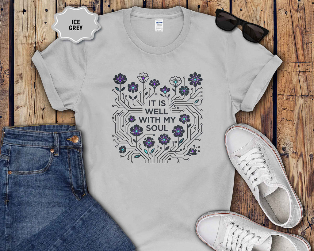 It Is Well With My Soul Floral T-Shirt — Inspirational Comfort Tee