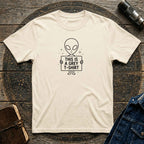 Grey Alien Pun Graphic Tee Humour