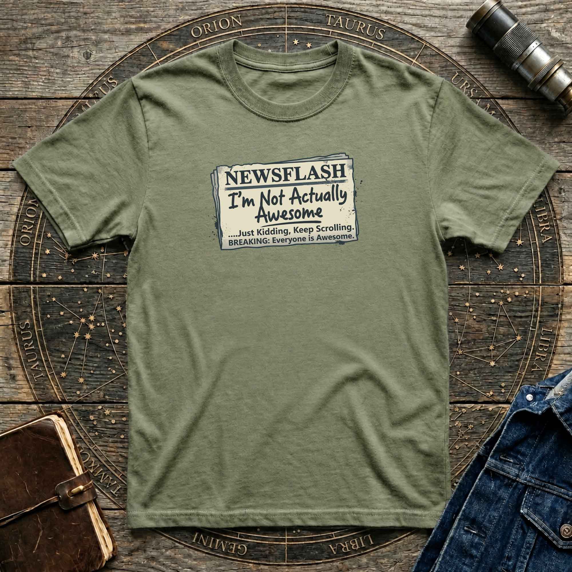 Newsflash 'I'm Not Actually Awesome' T-Shirt