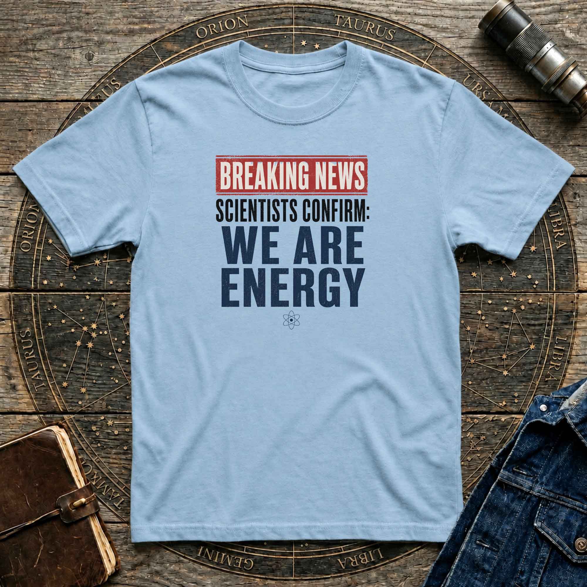 We Are Energy T-Shirt