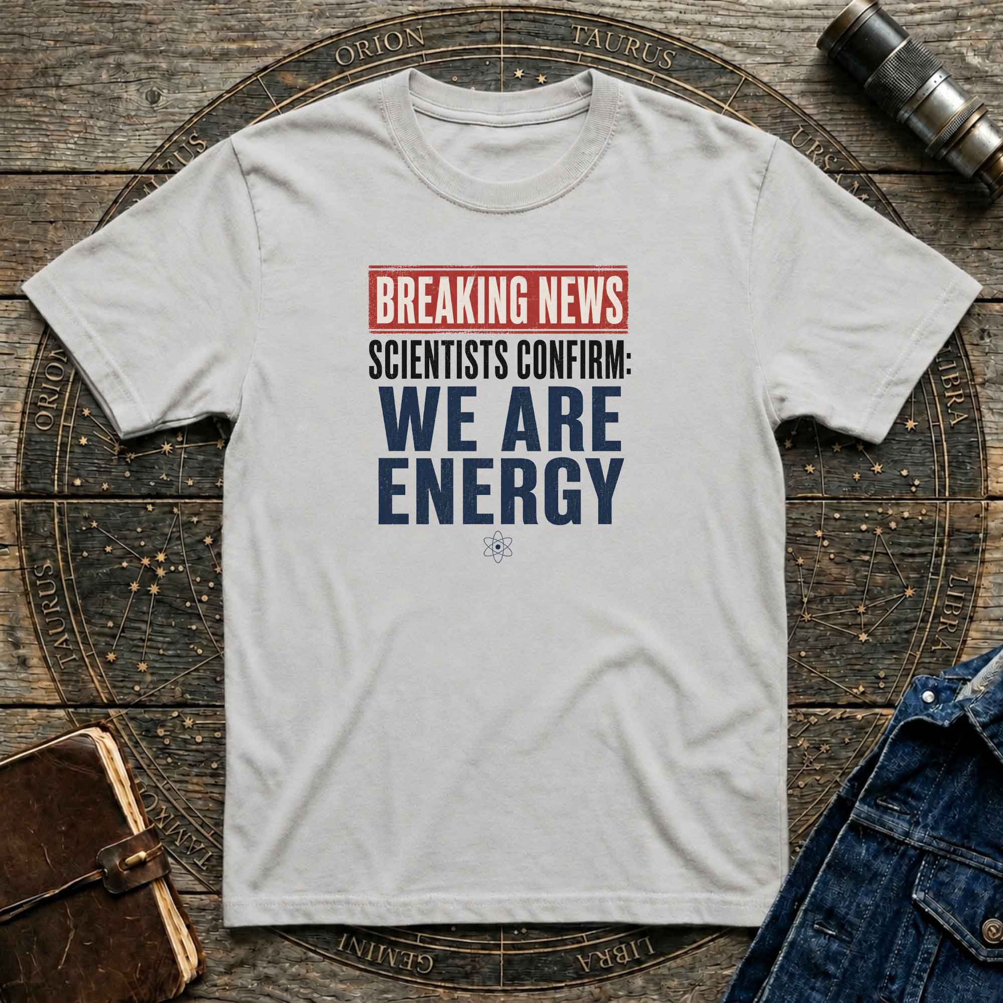 We Are Energy T-Shirt