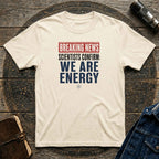 We Are Energy T-Shirt