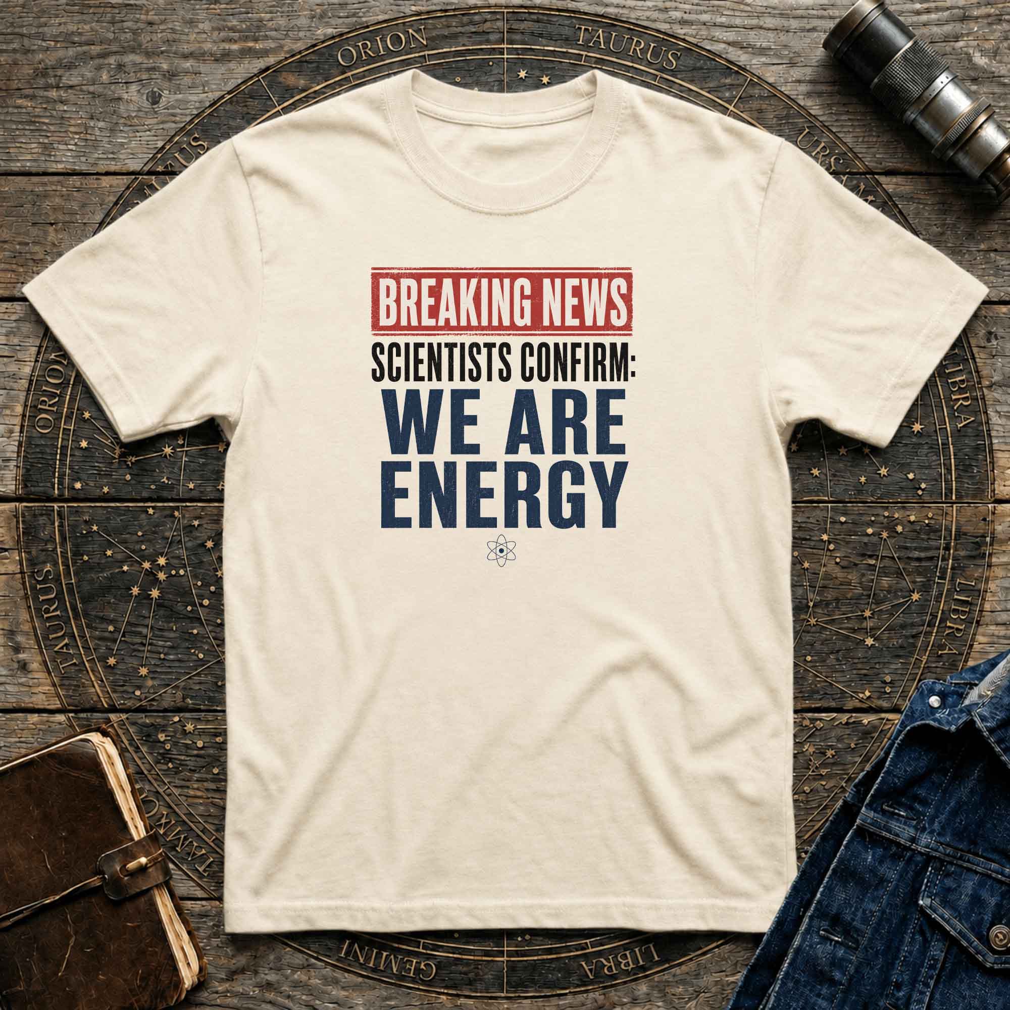 We Are Energy T-Shirt