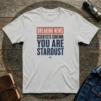 You Are Stardust Tee