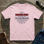 Breaking News "You Are Awesome" T-Shirt
