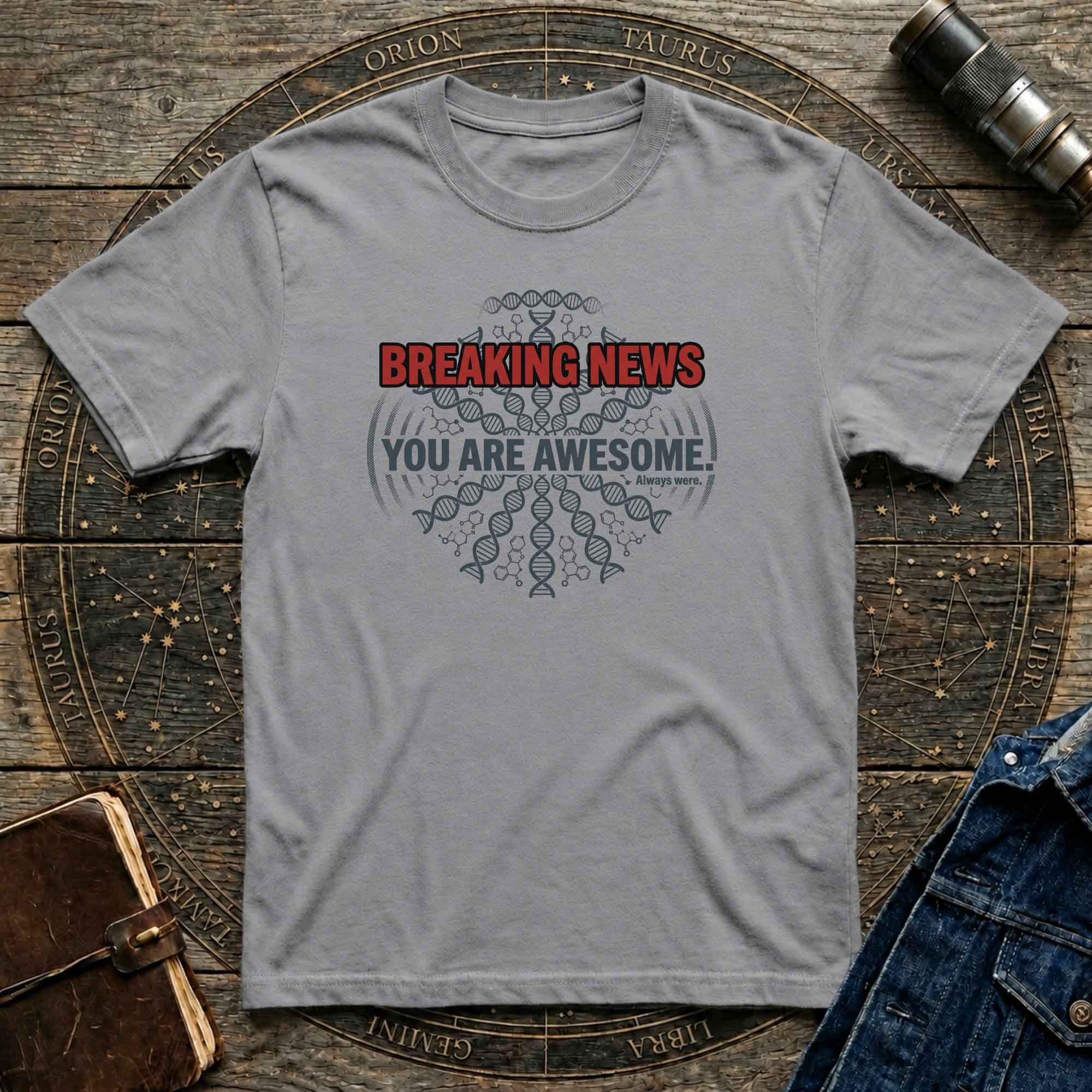 Breaking News "You Are Awesome" T-Shirt