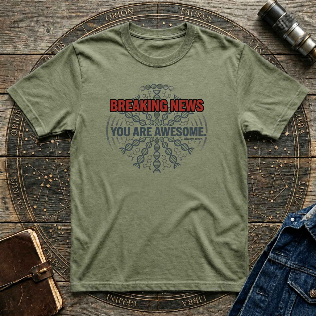 Breaking News "You Are Awesome" T-Shirt