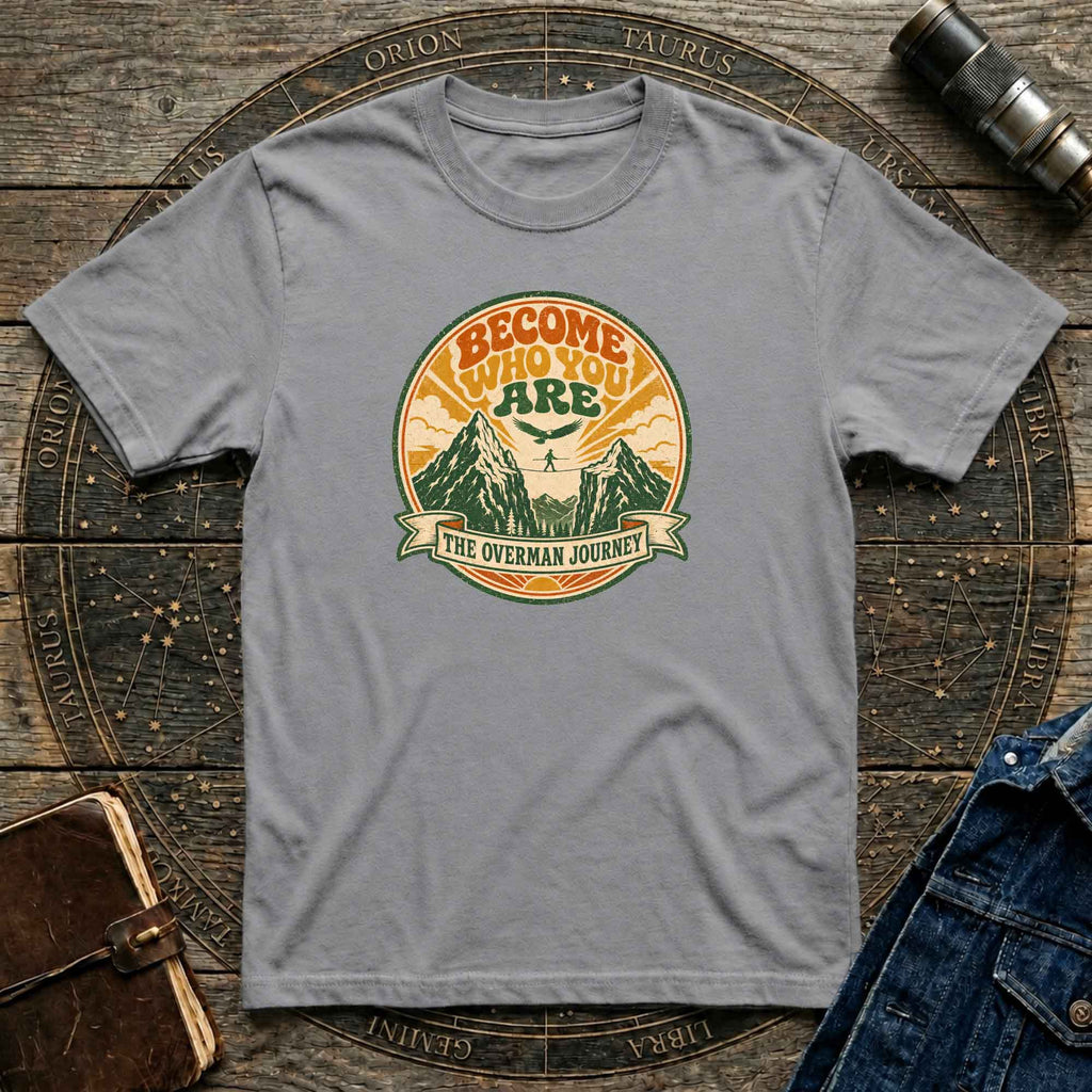 Become Who You Are T-Shirt