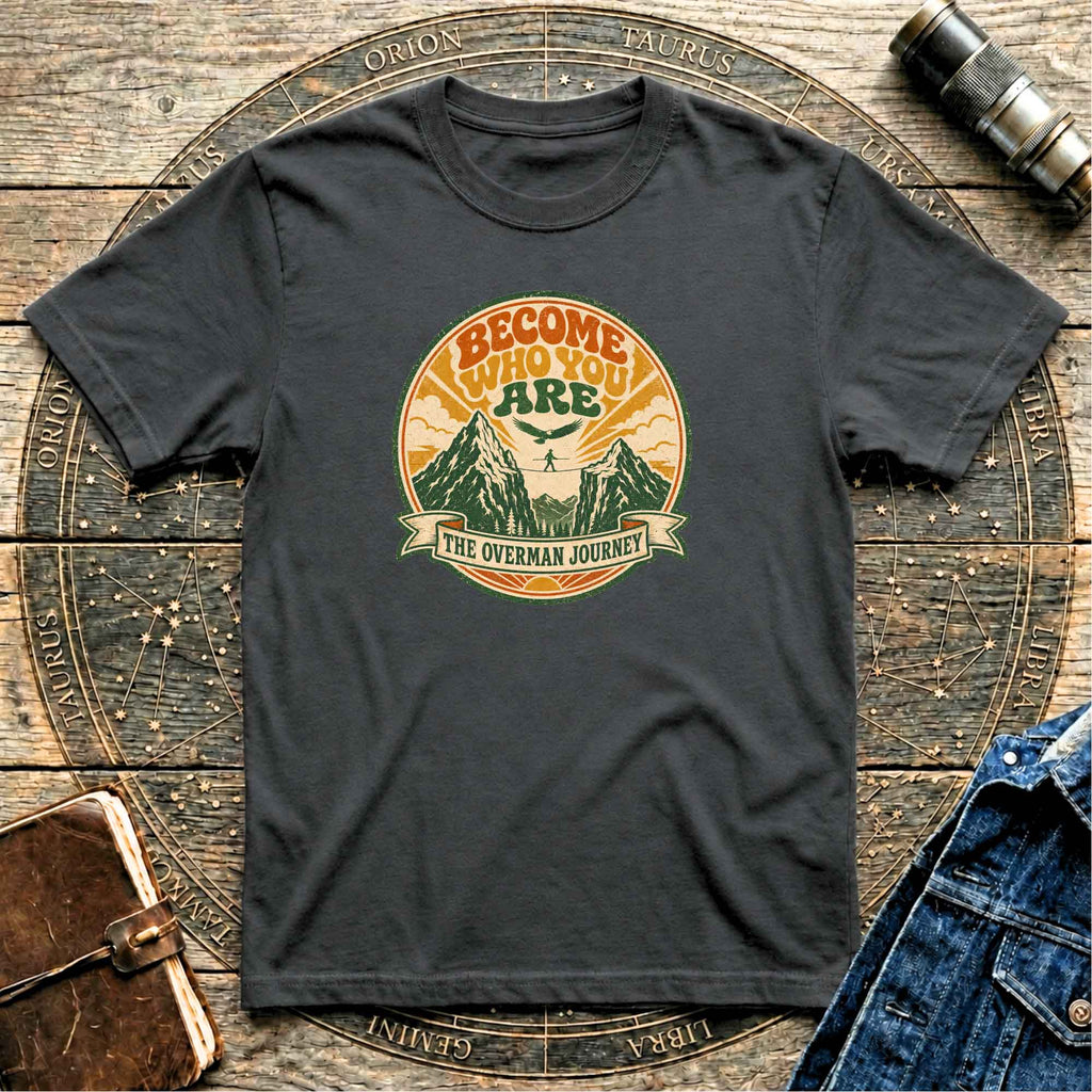 Become Who You Are T-Shirt