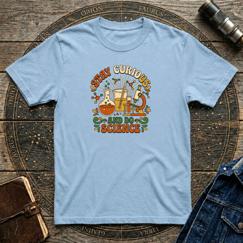 Stay Curious Science T-Shirt