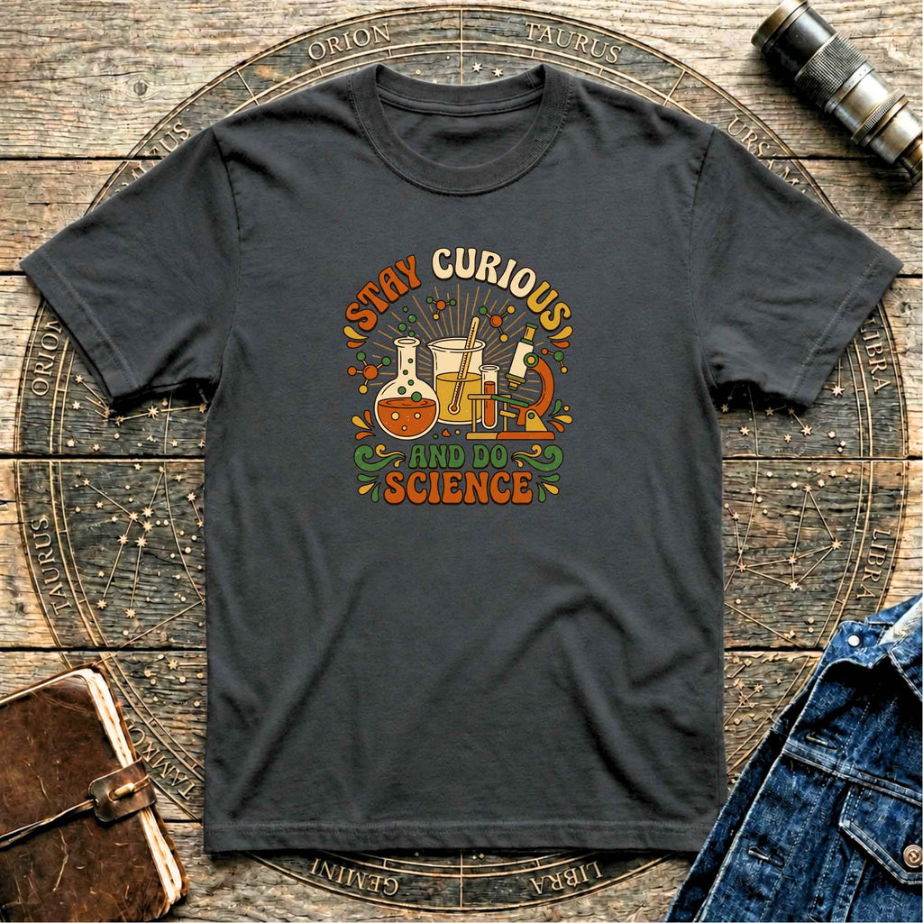 Stay Curious Science T-Shirt