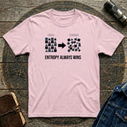 Entropy Always Wins T-Shirt
