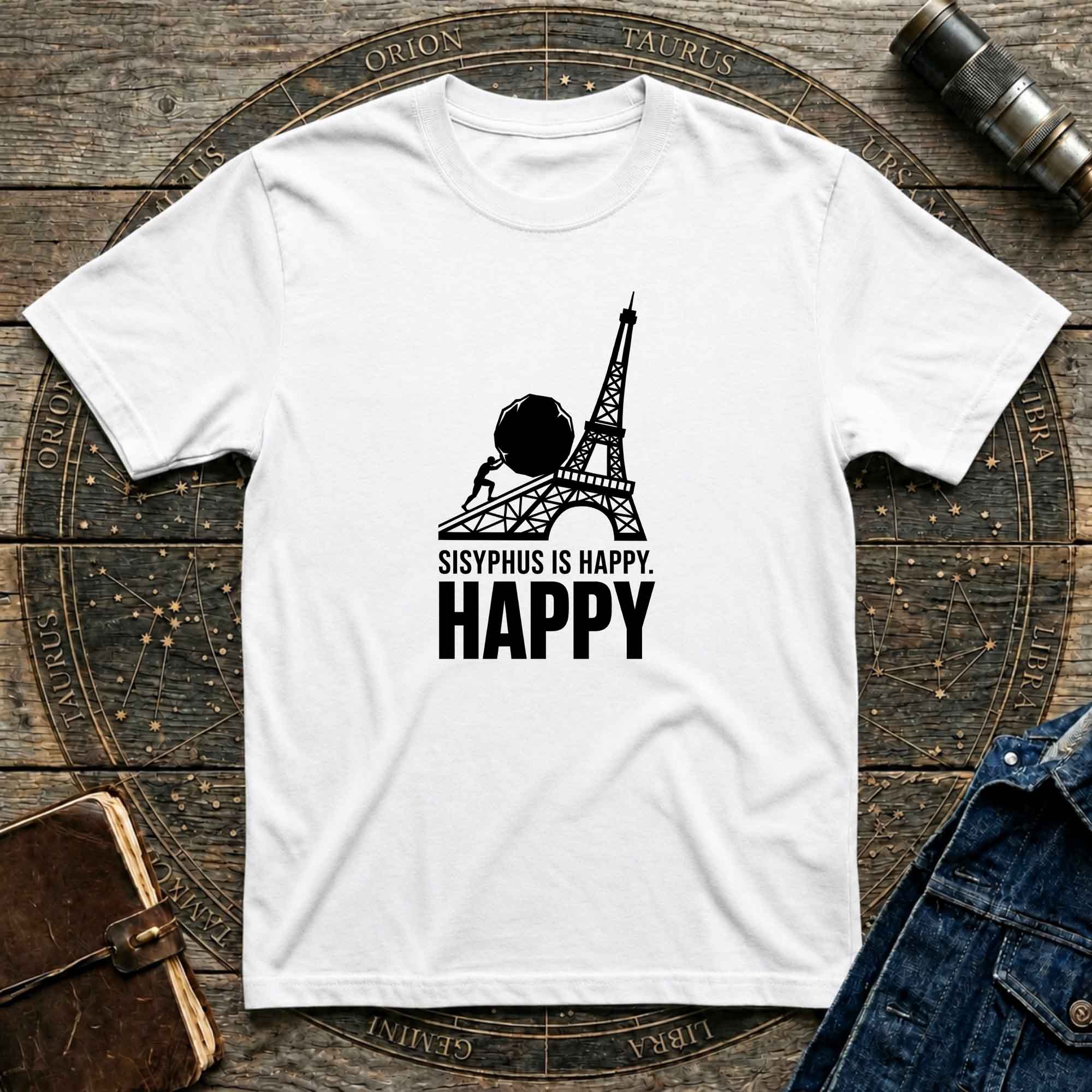 Sisyphus Is Happy Eiffel Tower T-Shirt