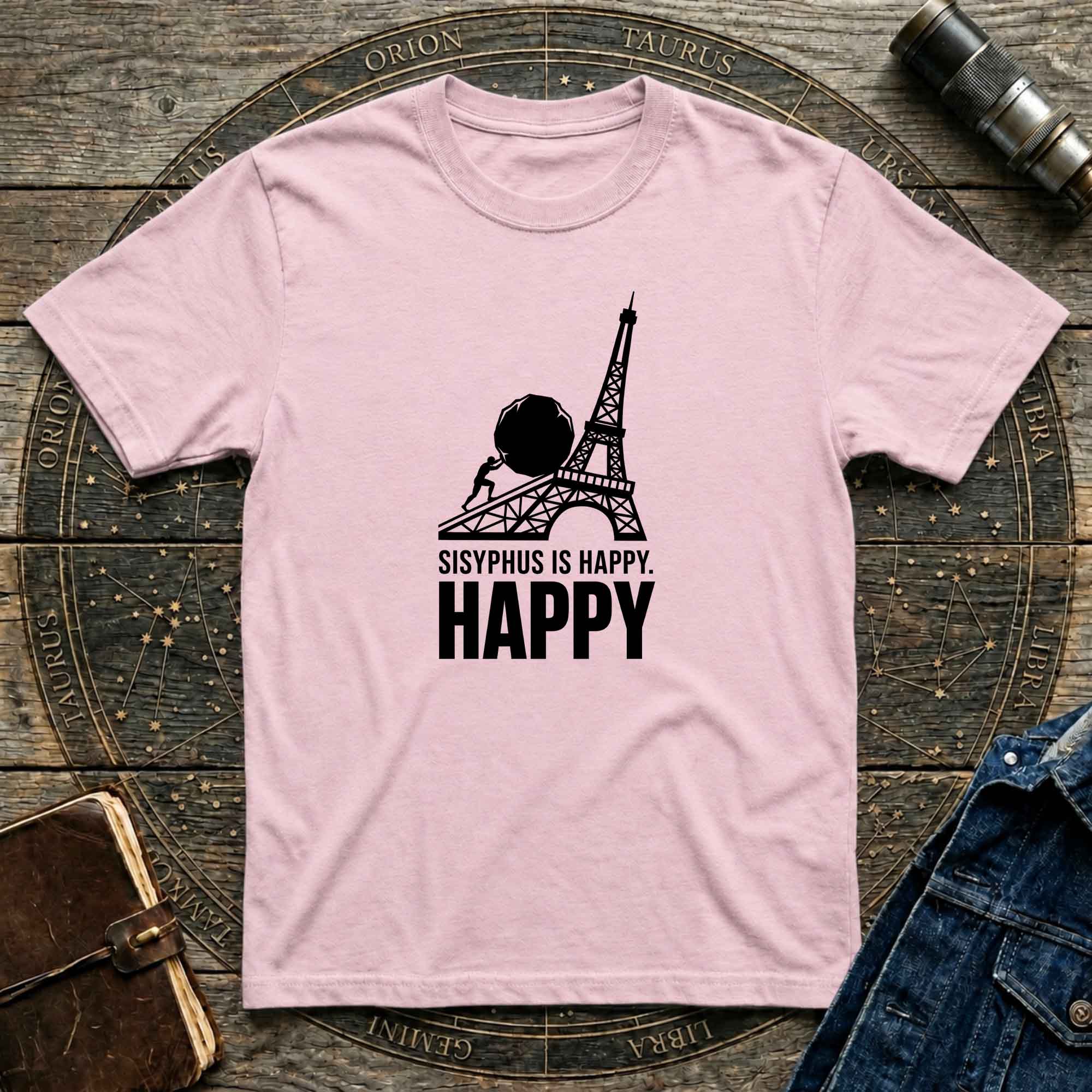 Sisyphus Is Happy Eiffel Tower T-Shirt