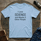 I love Science T-Shirt
