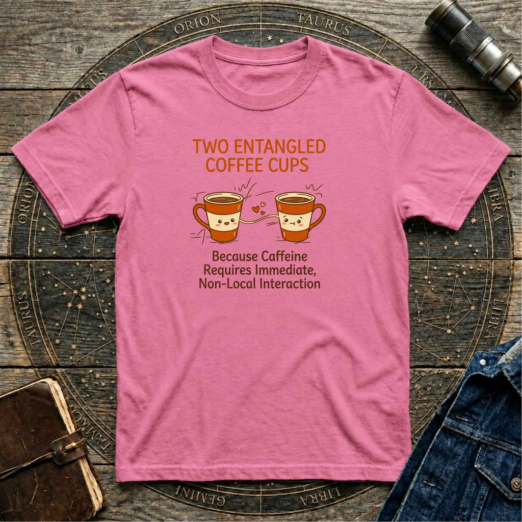 Quantum Entangled Coffee T-Shirt