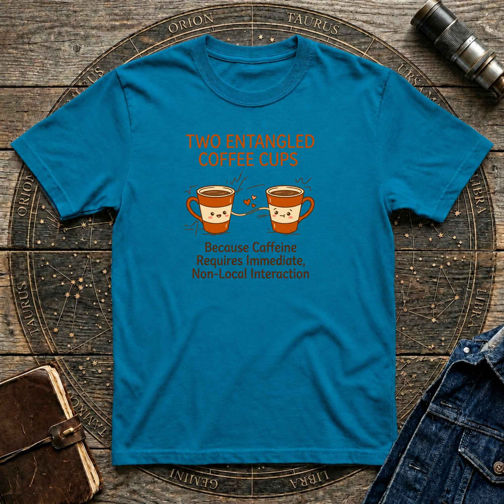 Quantum Entangled Coffee T-Shirt
