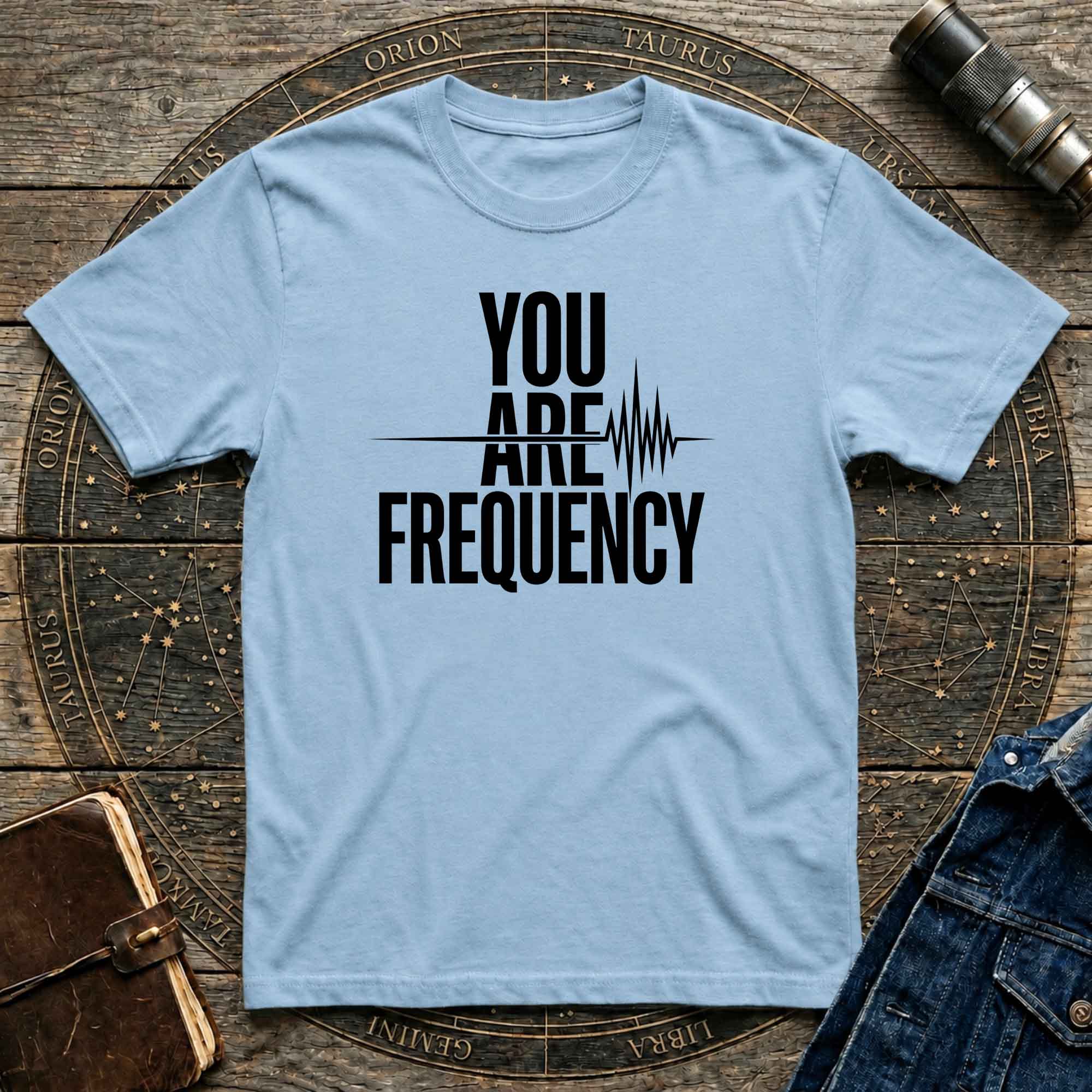 You Are Frequency T-Shirt