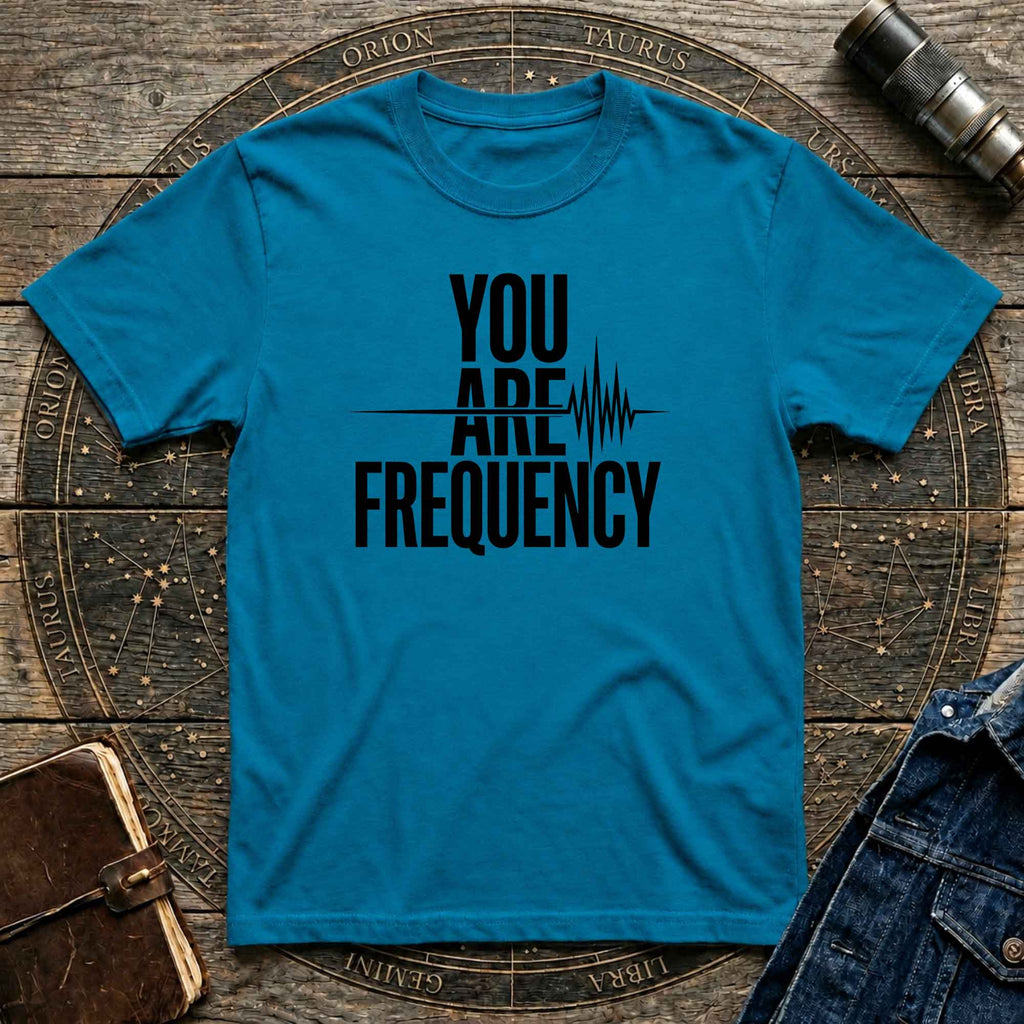 You Are Frequency T-Shirt