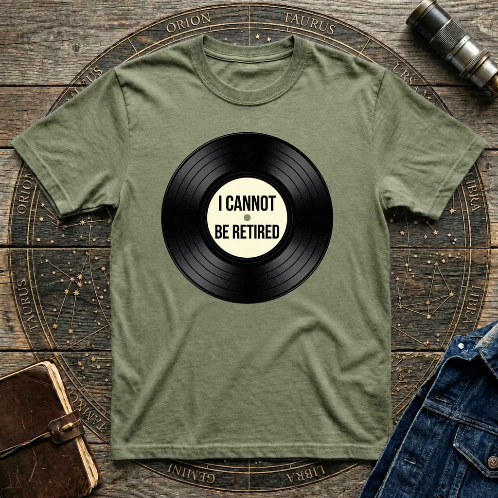 Vinyl Cannot Retire T-shirt